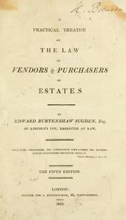 Cover of: A practical treatise [o]f the law of vendors & purchasers of estates by Edward Burtenshaw Sugden
