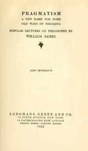 Cover of: Pragmatism, a new name for some old ways of thinking by William James