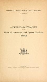 Cover of: A preliminary catalogue of the flora of Vancouver and Queen Charlotte Islands.