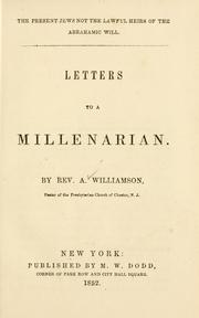 Cover of: The present Jews not the lawful heirs of the Abrahamic will: letters to a millenairian