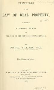 Cover of: Principles of the law of real property by Joshua Williams, Joshua Williams