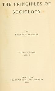 Cover of: The principles of sociology by Herbert Spencer
