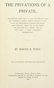 Cover of: The privations of a private by Marcus Breckenridge Toney