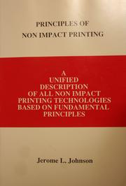 Cover of: Principles of non impact printing | Jerome L. Johnson
