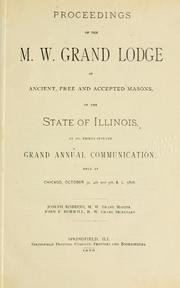 Proceedings of the Grand Lodge of the State of Illinois Ancient Free ...