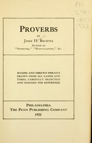 Cover of: Proverbs: maxims and shrewd phrases drawn from all lands and times : carefully selected and indexed for convenient reference