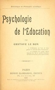 Cover of: Psychologie de l'éducation. --. by Gustave Le Bon, Gustave Le Bon