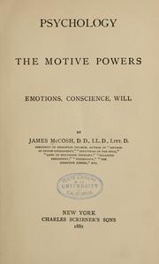 Cover of: Psychology, the motive powers: emotions, conscience, will