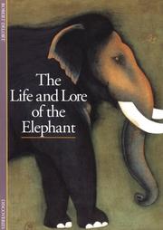 Cover of: The life and lore of the elephant