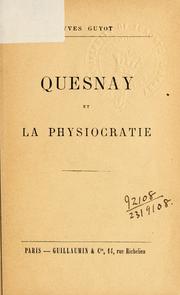 Cover of: Quesnay et la Physiocratie. by Yves Guyot