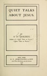 Cover of: Quiet talks about Jesus by Samuel Dickey Gordon