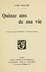 Cover of: Quinze ans de ma vie.: Préf. d'Anatole France.