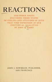 Cover of: Reactions and other essays discussing those states of feeling and attitudes of mind that find expression in our individual qualities