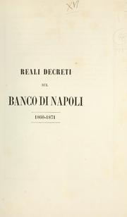 Cover of: Reali decreti sul Banco di Napoli, 1860-1871.