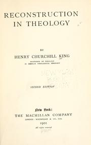 Cover of: Reconstruction in theology by Henry Churchill King, Henry Churchill King