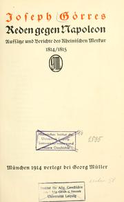 Cover of: Reden gegen Napoleon: Aufsätze und Berichte des Rheinischen Merkur 1814/1815.