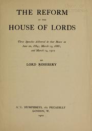 Cover of: The reform of the House of lords by Archibald Philip Primrose Earl of Rosebery, Archibald Philip Primrose Earl of Rosebery