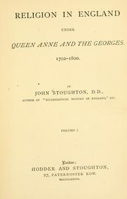 Cover of: Religion in England under Queen Anne and the Georges, 1702-1800 by Stoughton, John