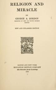 Cover of: Religion and miracle by Gordon, George A.