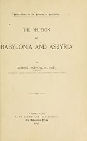 Cover of: The religion of Babylonia and Assyria by Morris Jastrow Jr.