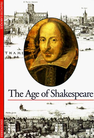 The Age of Shakespeare by Francoise Laroque