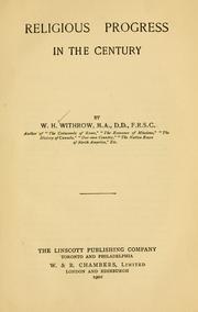 Religious progress in the century by W. H. Withrow