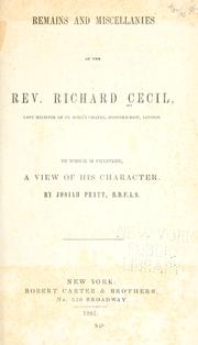 Cover of: Remains and miscellanies of the Rev. R. Cecil: to which is prefixed, a view of his character