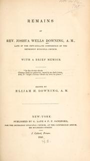 Cover of: Remains of Rev. Joshua Wells Downing: with a brief memoir