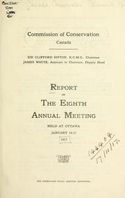 Cover of: Report of the annual meeting. | Canada. Commission of Conservation