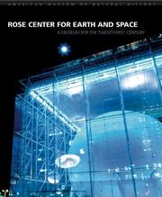 Rose Center for Earth and Space by Ellen Futter, American Museum of Natural History