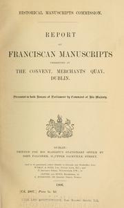 Cover of: Report on Franciscan manuscripts preserved at the convent, Merchants' quay, Dublin 
