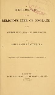 Cover of: A retrospect of the religious life of England: or, The church, Puritanism, and free inquiry