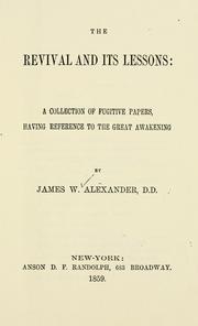 Cover of: The revival and its lessons: a collection of fugitive papers, having reference to the Great awakening