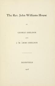 Cover of: The Rev. John Williams house by Sheldon, George
