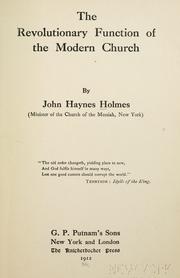 Cover of: The revolutionary function of the modern Church. by John Haynes Holmes