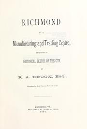 Cover of: Richmond as a manufacturing and trading centre: including a historical sketch of the city