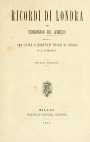 Cover of: Ricordi di Londra di Edmondo de Amicis, seguíti da Una visita ai quartieri poveri di Londra di L. Simonin.