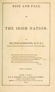 Cover of: Rise and fall of the Irish nation by Barrington, Jonah Sir, Barrington, Jonah Sir