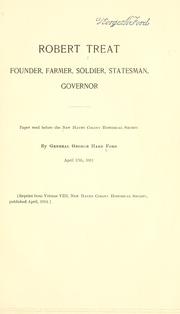 Cover of: Robert Treat, founder, farmer, soldier, statesman, governor by George Hare Ford