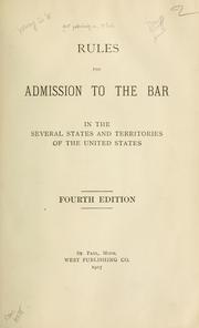 Cover of: Rules for admission to the bar in the several states and territories of the United States. | West Publishing Company.