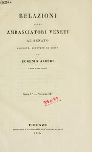 Cover of: Relazioni degli ambasciatori veneti al Senato. by Eugenio Albèri