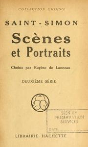 Cover of: Scènes et portraits by Saint-Simon, Louis de Rouvroy duc de