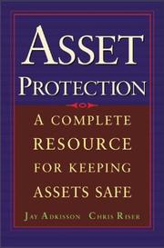 Cover of: Asset protection: concepts and strategies for protecting your wealth