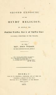 Cover of: A second exposure of the Hindu religion: in reply to Narayana Rao of Satara, including strictures on the Vedanta.