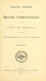 Cover of: Second report of the record commissioners of the city of Boston: containing the Boston records, 1634-1660, and the book of possessions.