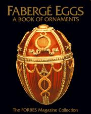 Cover of: Fabergé eggs: a book of ornaments : the Forbes Magazine Collection.