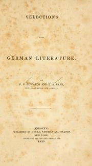 Cover of: Selections from German literature by by B.B. Edwards and E.A. Park.