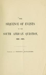 Cover of: The sequence of events in the South African question, 1881-1901.