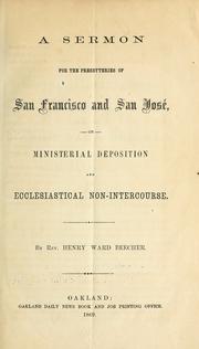 Cover of: sermon for the presbyteries of San Francisco and San José, on ministerial deposition and ecclesiastical non-intercourse.