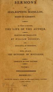 Cover of: Sermons by Jean-Baptiste Massillon, Bishop of Clermont: to which is prefixed the life of the author